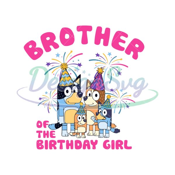 brother-of-the-birthday-girl-bluey-family-svg