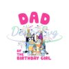 dad-of-the-birthday-girl-bluey-family-svg