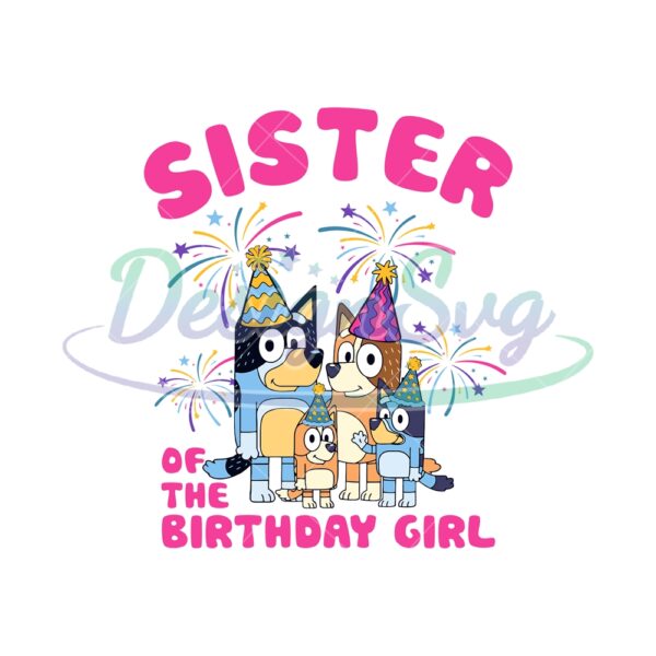 sister-of-the-birthday-girl-bluey-family-svg