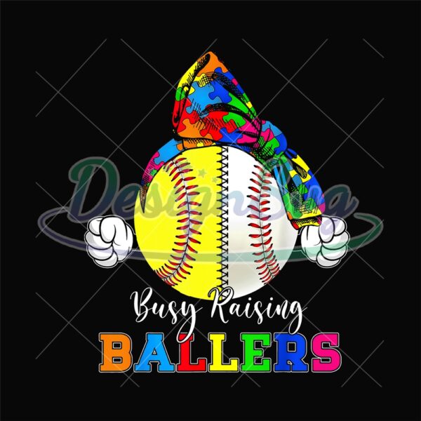 Busy Raising Ballers Autism Softball Sport PNG