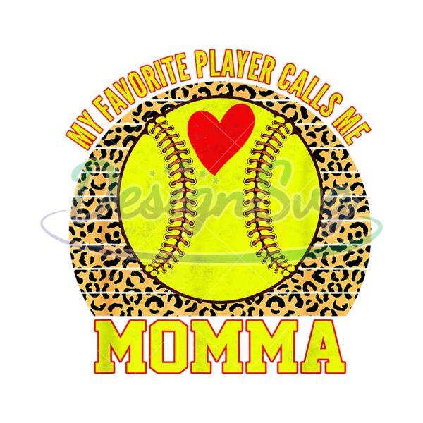 My Favorite Player Calls Me Momma Leopard PNG