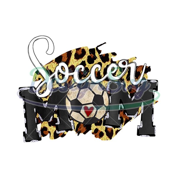 Soccer Mom Mother Day Leopard Football PNG