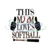 This Mom Love Softball Quotes PNG