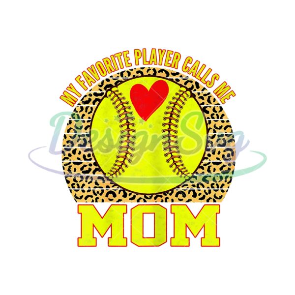 My Favorite Player Calls Me Mom Leopard PNG
