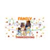 Family Thanksgiving Bluey Bingo Heeler SVG