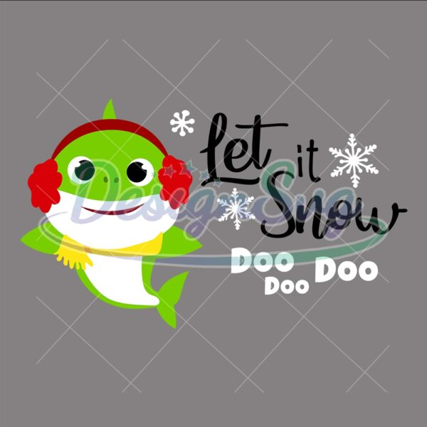 let-it-snow-christmas-baby-green-shark-doo-doo-svg