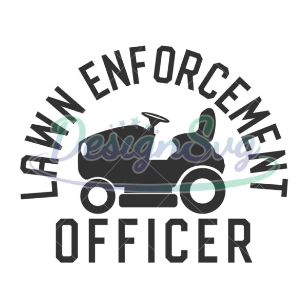 Lawn Enforcement Officer Father SVG