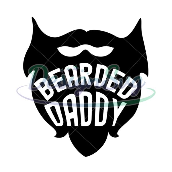 Bearded Daddy Gift For Father SVG