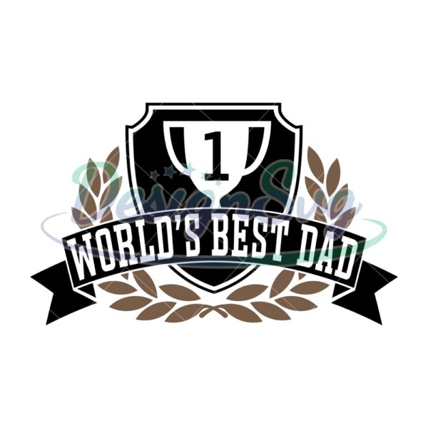 Worlds Best Dad Number One Badge SVG