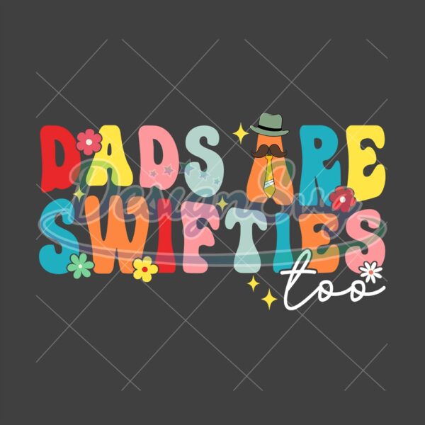 dads-are-swifties-too-father-day-era-tour-png