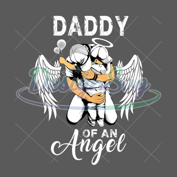Daddy Of An Angel Father Day Quotes PNG