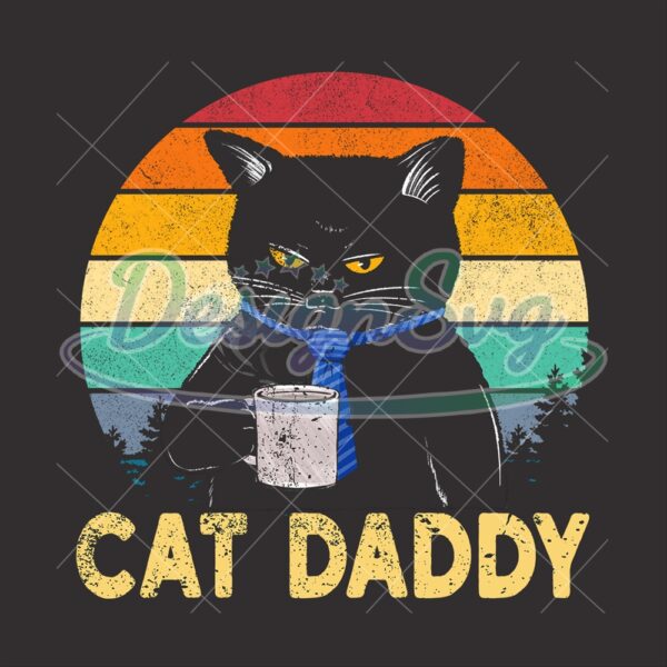 Cat Daddy Funny Coffee Sayings PNG