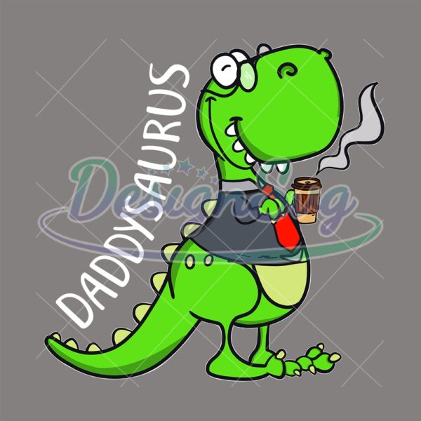 Daddy Saurus Funny Father Day Coffee PNG