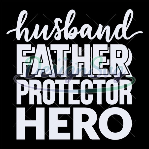 Husband Father Protector Hero Svg
