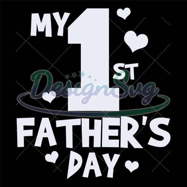 My 1St Fathers Day Lovely Svg