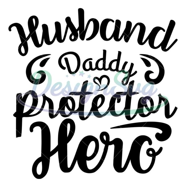 husband-daddy-protector-hero-love-dad-svg