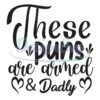 These Puns Are Armed and Daddy SVG