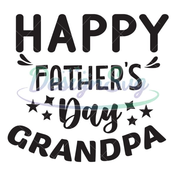 Happy Fathers Star Grandpa Design SVG