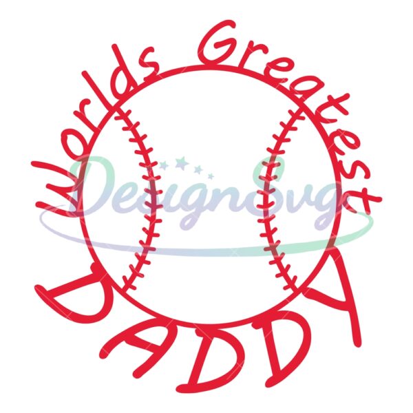 Worlds Greatest Daddy Baseball Dad SVG