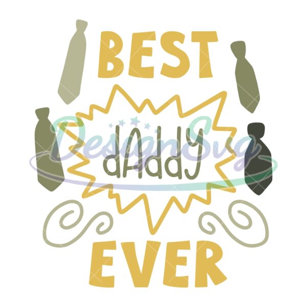 Best Daddy Ever Cravat Dad SVG