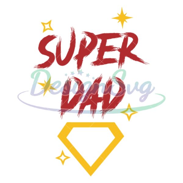 Father Day Super Dad Diamond SVG