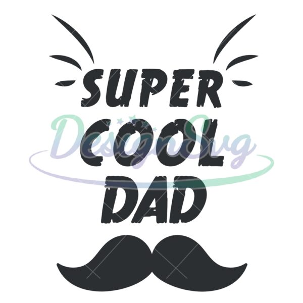super-cool-dad-mexican-bearded-father-svg