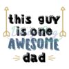 This Guy Is One Awesome Dad Arrow SVG