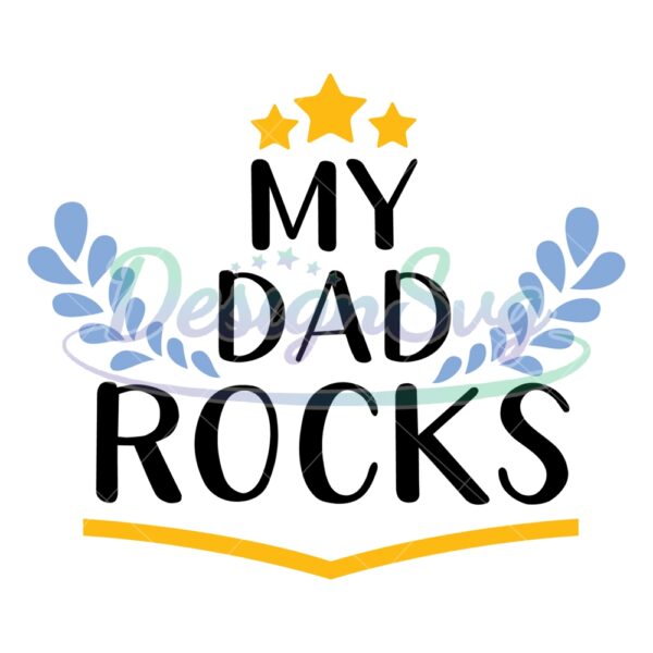 My Dad Rocks Father Day Stars SVG