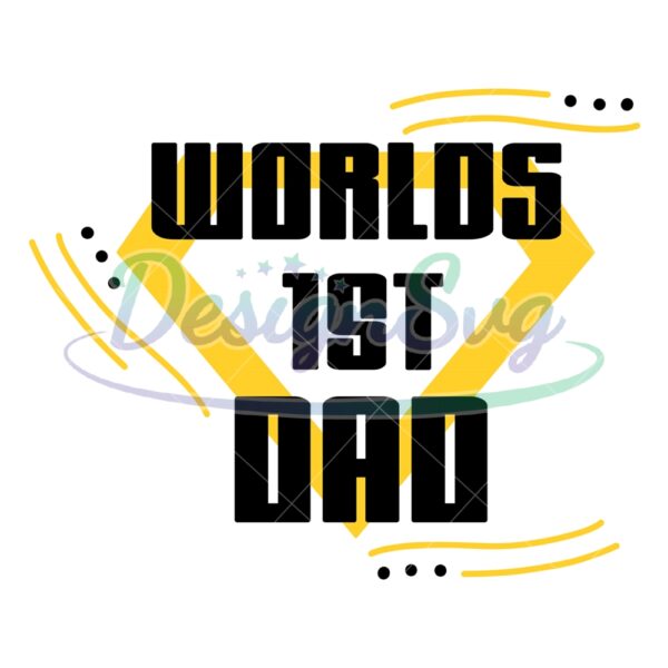 Worlds First Dad Clipart SVG