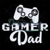 My Dad Is Gamer Svg