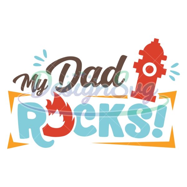my-dad-rocks-dad-fireman-svg