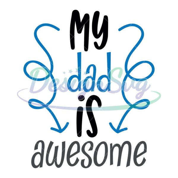 my-dad-is-awesome-clipart-svg