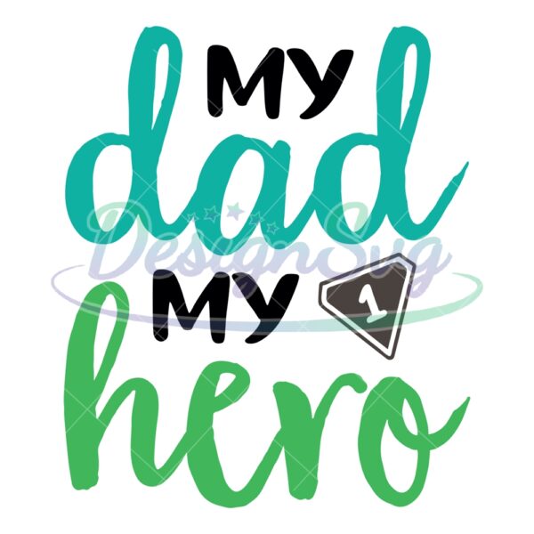 happy-my-dad-and-my-first-hero-svg