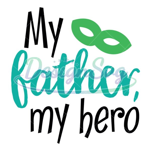 happy-my-father-and-my-hero-svg