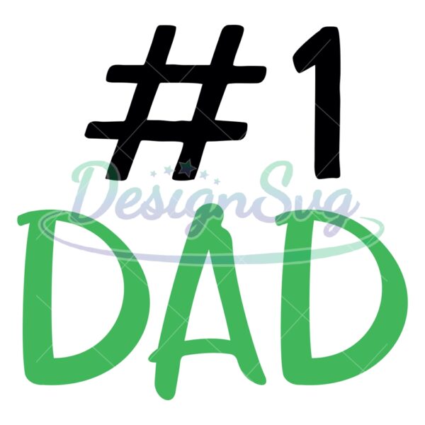 My Dad Is Number One Svg