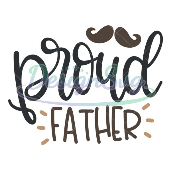proud-father-mustached-dad-sayings-svg