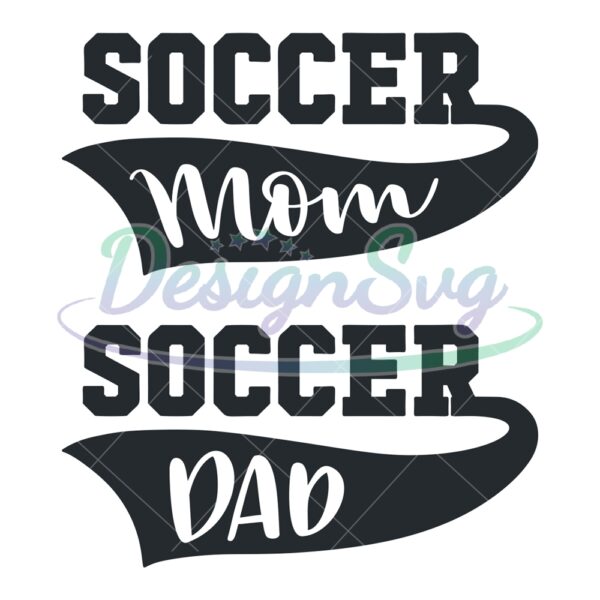 Soccer Mom Soccer Dad Sport SVG