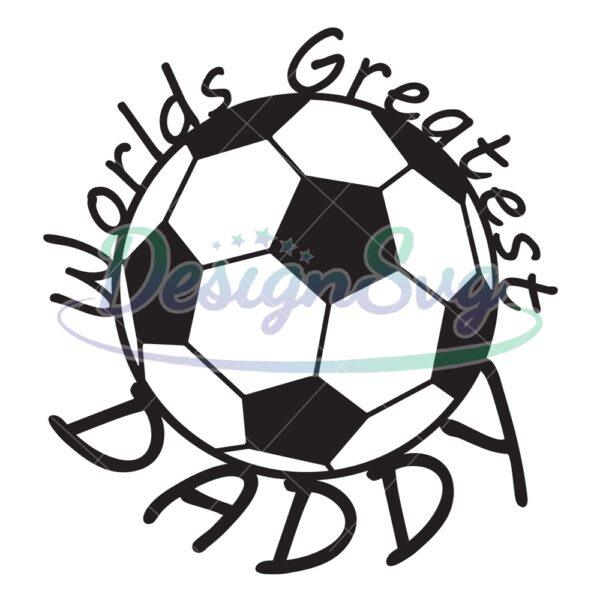 Worlds Greatest Daddy Football SVG