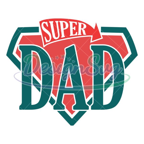 Super Dad Sayings Design SVG