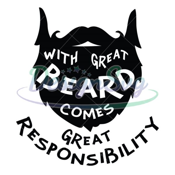 With Great Beard Comes Great Responsibility SVG