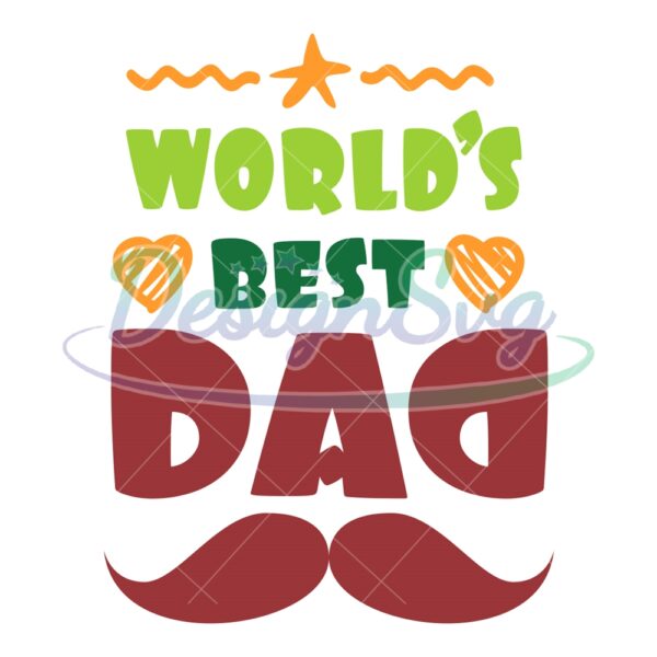 Worlds Best Dad SVG Gift For Father