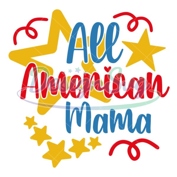All American Mama Patriotic SVG