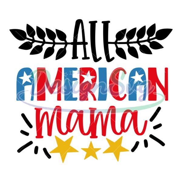 All American Mama SVG File For Cricut