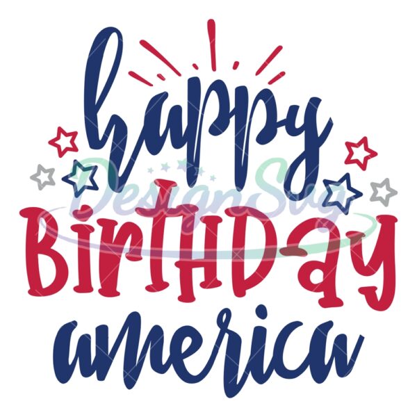 Happy Birthday America Independence SVG