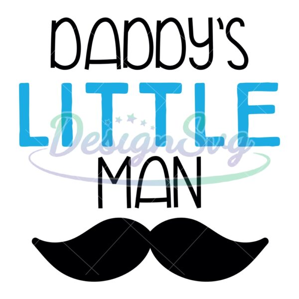 Daddy's Little Man SVG Gift For Father