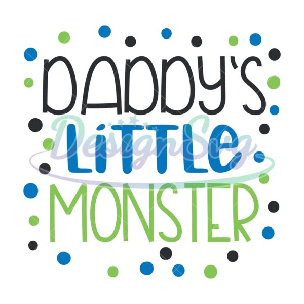 Daddy's Little Monster SVG File For Cricut