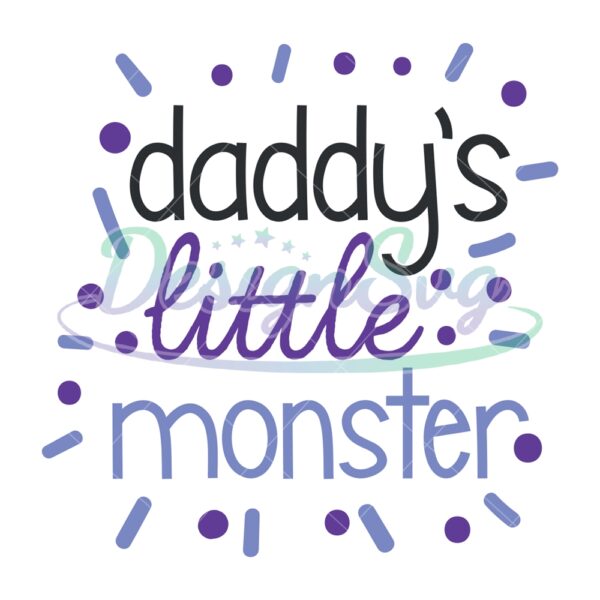 Daddy's Little Monster Svg Gift For Father
