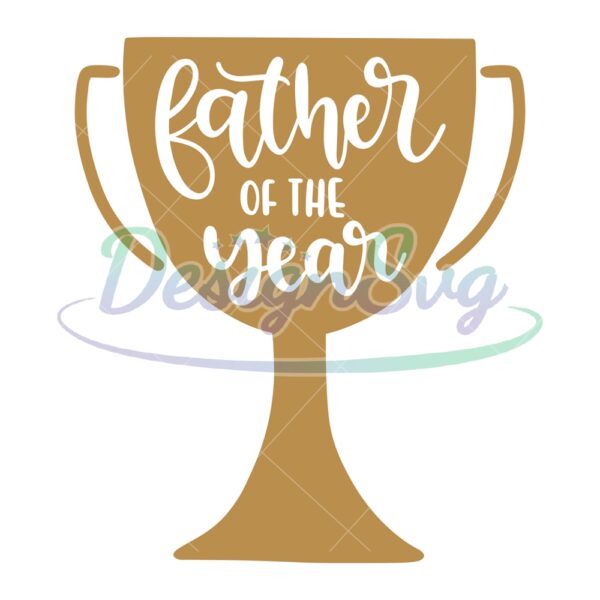 Father Of The Year Trophy Svg
