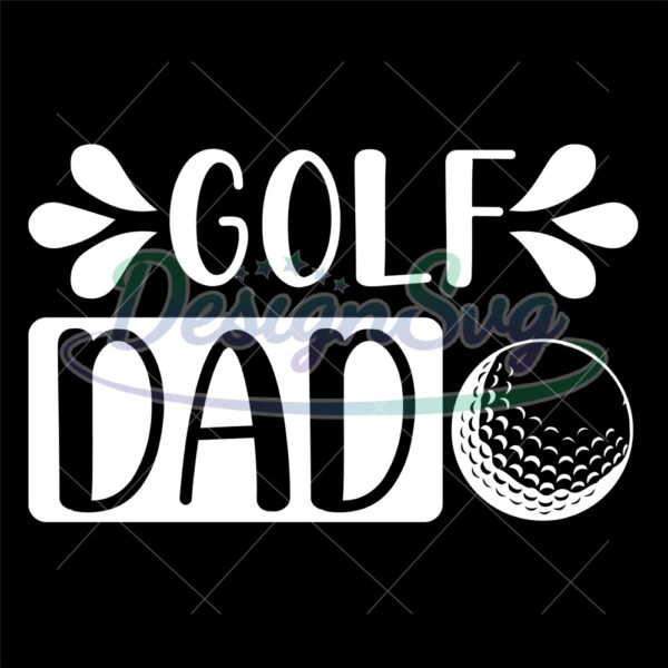 Golf Dad Svg Gift For Father Design