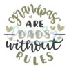 Grandpa Are Dads Without Rules Svg